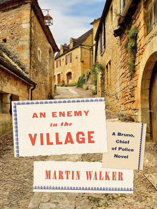 Title details for An Enemy in the Village by Martin Walker - Wait list